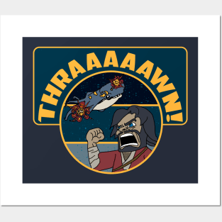 THRAAAAAAWN! Posters and Art